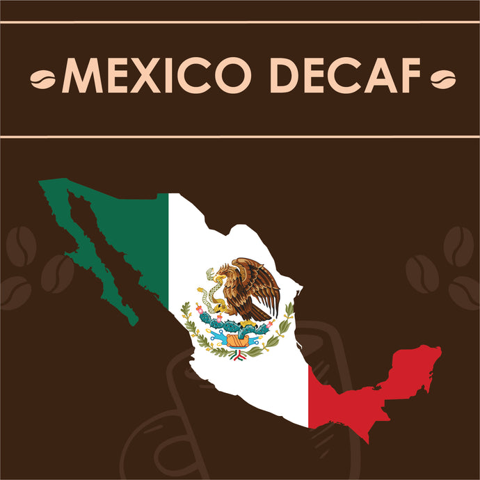 Mexican Water-Processed Decaf